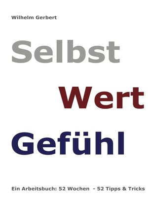 cover image of Selbst Wert Gefühl